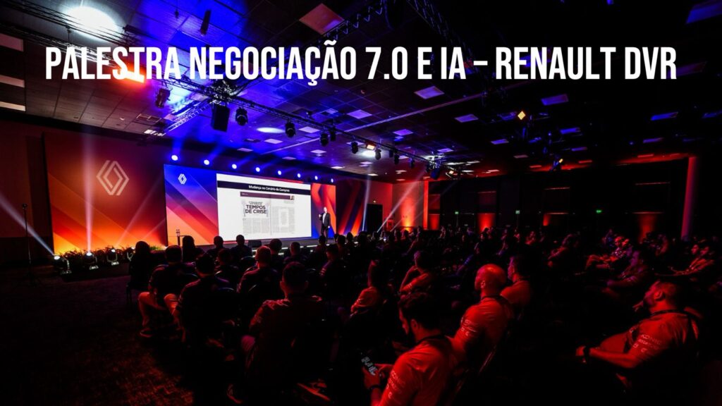 Palestra Negociação 7.0 e IA na Renault DVR